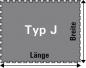 Preview: Das Bild zeigt ein rechteckiges graues Objekt mit abgerundeten Ecken. In der Mitte steht "Typ J". An den Seiten sind die Wörter "Länge" und "Breite" beschriftet.